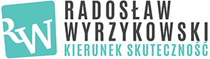 Radosław Wyrzykowski Kierunek Skuteczność